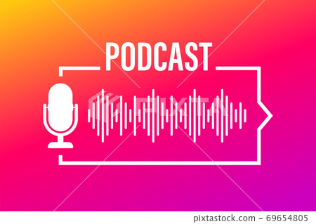 Podcast. Badge, icon, stamp, logo. Vector illustration. Podcast. Badge, icon, stamp, logo. Vector illustration. 69654805