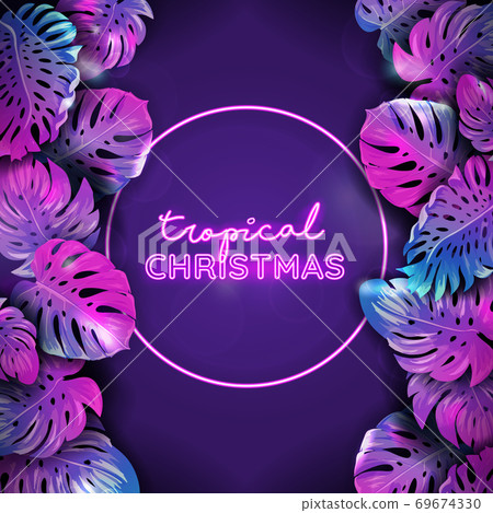 Vector Christmas tropic neon banner, winter beach holidays, monstera palm leaves design, xmas tropical background Vector Christmas tropic neon banner, winter beach holidays, monstera palm leaves design, xmas tropical background 69674330