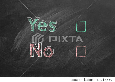 Vote Yes or No. Your choice. Vote Yes or No. Your choice. 69718539