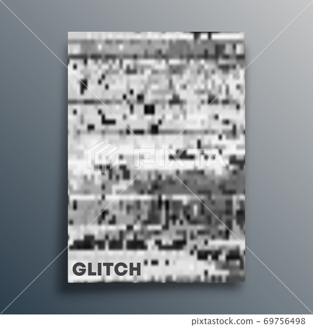Glitch texture template for the banner, flyer, poster, cover brochure or other advertising products. Vector illustration Glitch texture template for the banner, flyer, poster, cover brochure or other advertising products. Vector illustration 69756498