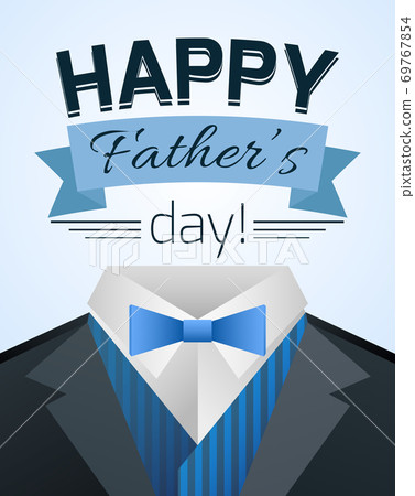 Happy fathers day illustration with mens suit. Happy fathers day illustration with mens suit. 69767854