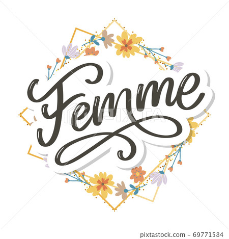 decorative femme text lettering calligraphy flowers brush slogan decorative femme text lettering calligraphy flowers brush slogan 69771584