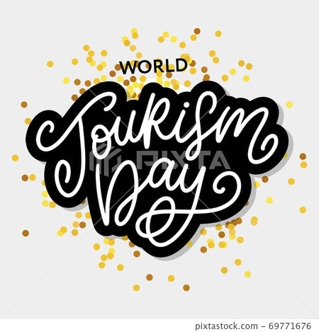 World tourism day hand lettering on white background. Vector illustration for your design World tourism day hand lettering on white background. Vector illustration for your design 69771676