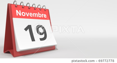 November 19 date written in French on the flip calendar page, 3d rendering November 19 date written in French on the flip calendar page, 3d rendering 69772778
