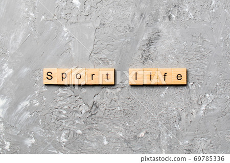 sport life word written on wood block. sport life text on table, concept 69785336