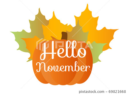 Hello November quote with pumpkin and orange maple leafes Hello November quote with pumpkin and orange maple leafes 69821668