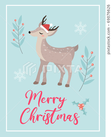 Merry christmas cute card with deer in santa hat. Winter holidays new year template for your design. Vector illustration Merry christmas cute card with deer in santa hat. Winter holidays new year template for your design. Vector illustration 69876626