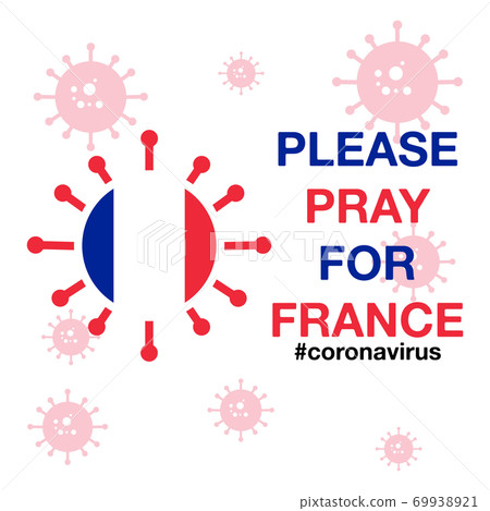 Pray for France, Coronavirus (Covid-19, 2019-ncov) Effect. Vector Illustration Design. 69938921