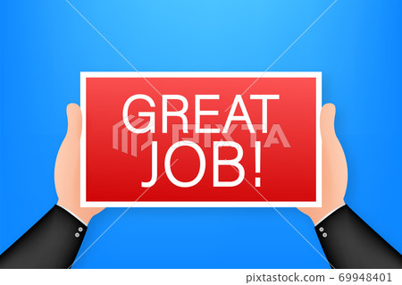 Great job. Cartoon poster with hand holding placard for banner design. Banner, Billboard design. Vector stock illustration. 69948401