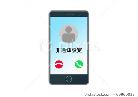 Smartphone incoming call non-notification setting non-notification 69960032