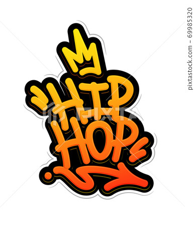 Hip Hop Tag Graffiti Style Label Lettering. Vector Illustration Hip Hop Tag Graffiti Style Label Lettering. Vector Illustration 69985320