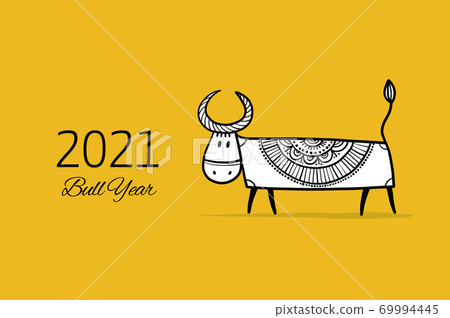 Funny sketch bull. Lunar horoscope sign. Happy new year 2021. Bull, ox, cow. Template for your design - poster, card, invitation Funny sketch bull. Lunar horoscope sign. Happy new year 2021. Bull, ox, cow. Template for your design - poster, card, invitation 69994445
