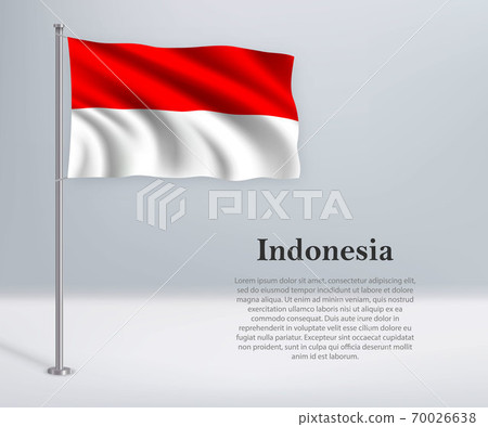 Waving flag of Indonesia on flagpole. Template for independence 70026638
