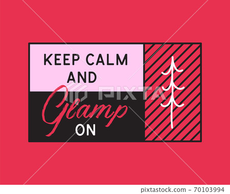 Glamping logo, adventure camp emblem illustration design. Outdoor label with tree and text - Keep calm Glamp on. Unusual linear pink hipster style sticker. Stock vector. 70103994