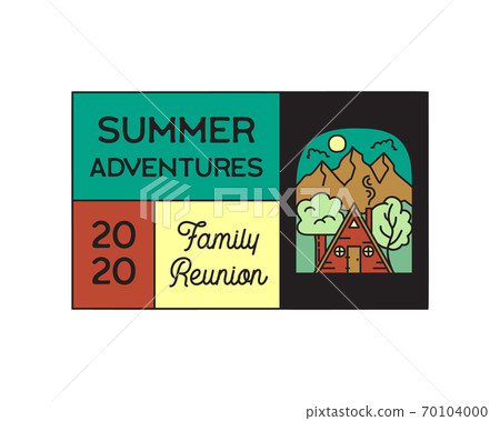 Camping adventure logo emblem illustration design. Outdoor label with cabin wood house, mountain scene and text - Summer adventures Family Reunion. Unusual linear hipster sticker. Stock vector. 70104000