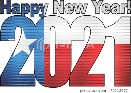Happy New Year 2021 with Texas flag inside 70118472