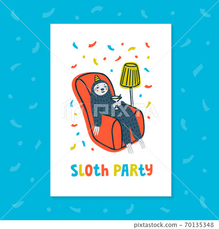 Animal party. Lazy sloth party. Cute sloth drinking a cocktail in cozy armchair. Vector illustration. 70135348