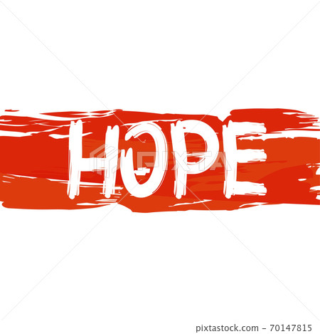 Hope. Minimalist design background handwritten with brush. Concept of democracy. Vector Hope. Minimalist design background handwritten with brush. Concept of democracy. Vector 70147815