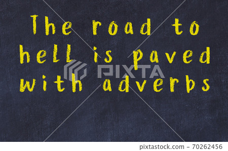 Black chalkboard with wise inscription on it Black chalkboard with wise inscription on it 70262456