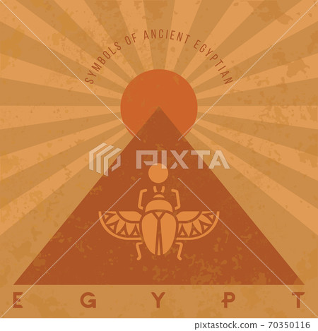 Symbols of ancient Egypt in an old style. Scarab beetle, pyramid and sun. 70350116