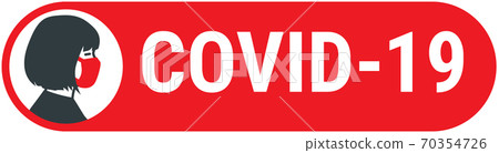 Covid-19 sign with female wearing medical face mask 70354726