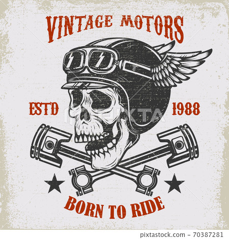 Vintage motors. Ride hard. Vintage racer skull in winged helmet illustration on grunge background. Design element for poster, emblem, sign, t shirt. Vintage motors. Ride hard. Vintage racer skull in winged helmet illustration on grunge background. Design element for poster, emblem, sign, t shirt. 70387281