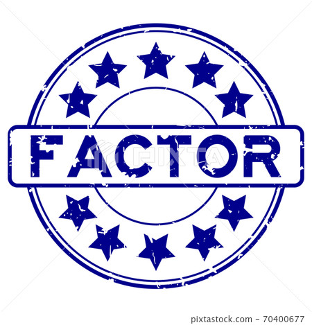 Grunge blue factor word with star icon round rubber seal stamp on white background Grunge blue factor word with star icon round rubber seal stamp on white background 70400677