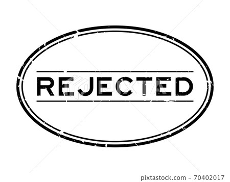 Grunge black rejected word oval rubber seal stamp on white background Grunge black rejected word oval rubber seal stamp on white background 70402017