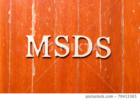 Alphabet letter in word MSDS (Abbreviation of material safety data sheet) on old red color wood plate background 70413365