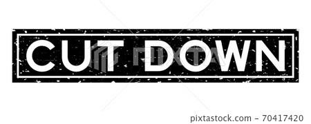 Grunge black cut down word square rubber seal stamp on white background Grunge black cut down word square rubber seal stamp on white background 70417420