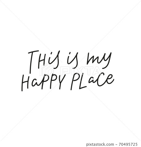 This is my happy place quote simple lettering sign 70495725