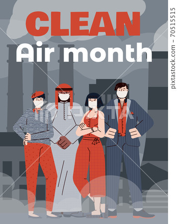 People in protective face masks wait of month clean air a vector poster People in protective face masks wait of month clean air a vector poster 70515515