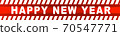 Inscription Happy New Year text Caution lines backgrounds Worn hazard stripes Warning tapes Danger signs 70547771