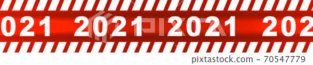 Inscription 2021 text Caution lines backgrounds Worn hazard stripes Warning tapes Danger signs 70547779