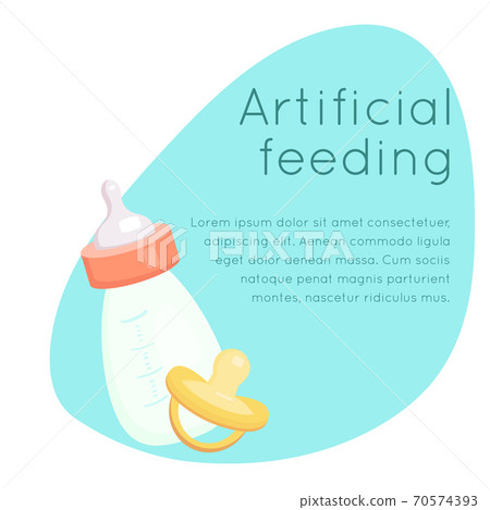 Frame with flat illustration of baby bottle with milk, pacifier and place for text. Artificial feeding of babies. Object is separate from background. Child cartoon illustration 70574393