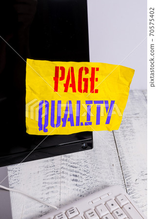 Writing note showing Page Quality. Business photo Writing note showing Page Quality. Business photo 70575402