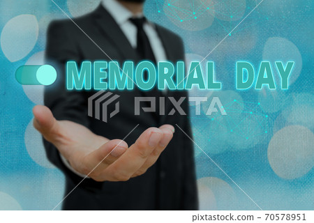 Conceptual hand writing showing Memorial Day Conceptual hand writing showing Memorial Day 70578951