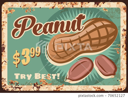 Peanut rusty metal plate, vector vintage tin sign Peanut rusty metal plate, vector vintage tin sign 70652127