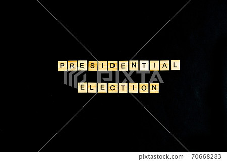 lettering presidential election, election Day, US election concept, debate, voting, politics lettering presidential election, election Day, US election concept, debate, voting, politics 70668283