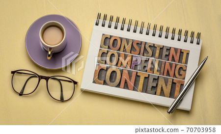 consistent, compelling content concept 70703958
