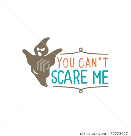 You can't scare me I'm a teacher .Halloween quote 70723637