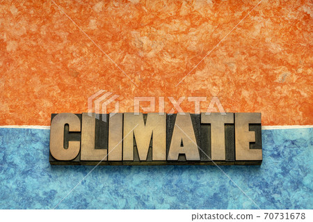 climate word in wood type, global change concept climate word in wood type, global change concept 70731678