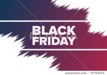 Black Friday concept. Template for background, banner, card, poster with text inscription. Vector Black Friday concept. Template for background, banner, card, poster with text inscription. Vector 70768054