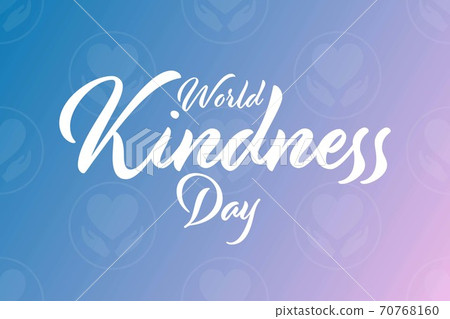 World Kindness Day. November 13. Holiday concept. Template for background, banner, card, poster with 70768160