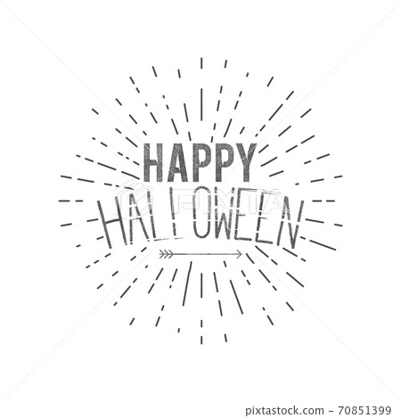 Happy Halloween label. holiday wishes overlay for photo, cards. Typography design with sun bursts and. text with retro grunge effect and arrow. Print on t shirt, tee design, apparel Happy Halloween label. holiday wishes overlay for photo, cards. Typography design with sun bursts and. text with retro grunge effect and arrow. Print on t shirt, tee design, apparel 70851399