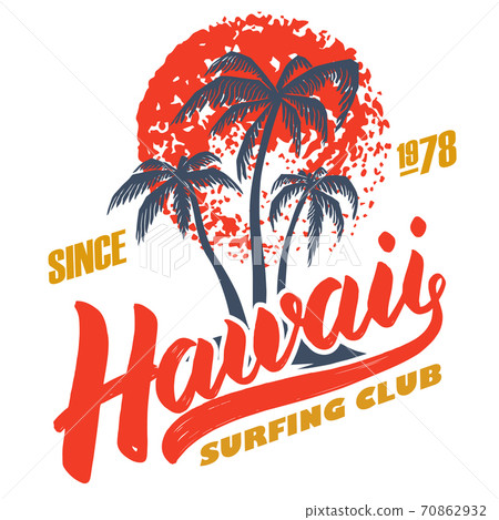 Hawaii surfing club. Poster template with lettering and palms. Hawaii surfing club. Poster template with lettering and palms. 70862932