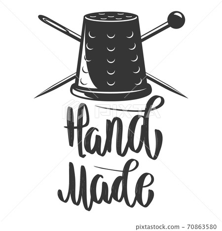 Handmade. Emblem with thimble and crossed needles. Design element for logo, label, emblem, sign. Handmade. Emblem with thimble and crossed needles. Design element for logo, label, emblem, sign. 70863580