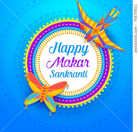 Makar Sankranti kites of Hindu Indian festival Makar Sankranti kites of Hindu Indian festival 70870921