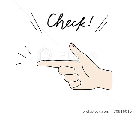 Hand-drawn illustration of a female hand pointing a finger / attention / point / gesture / pose / check / guidance 70916019