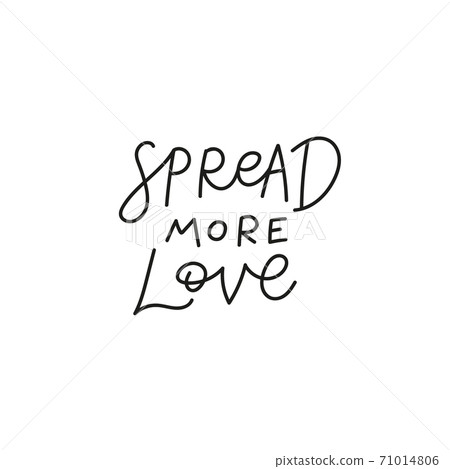 Spread more love quote simple lettering sign 71014806